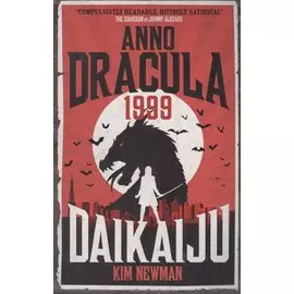 Anno Dracula 1999: Daikaiju