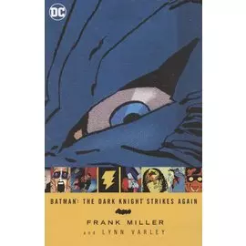 Batman. The Dark Knight Strikes Again