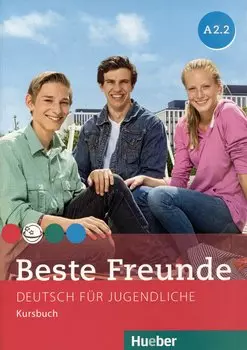 Beste Freunde A2/2: Deutsch fr Jugendliche. Kursbuch