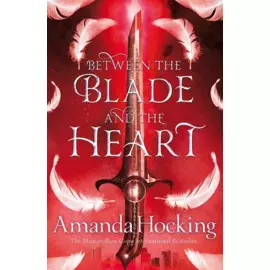 Between the Blade and the Heart