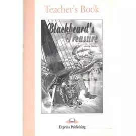 Blackbeards Treasure. Teachers Book. Книга для учителя