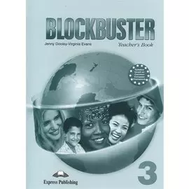 Blockbuster 3. Teachers Book. Pre-Intermediate. (International). Книга для учителя
