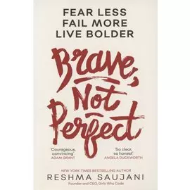 Brave, Not Perfect