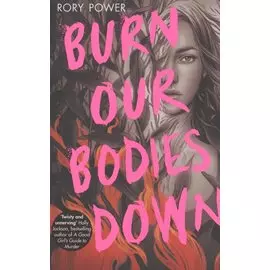 Burn Our Bodies Down