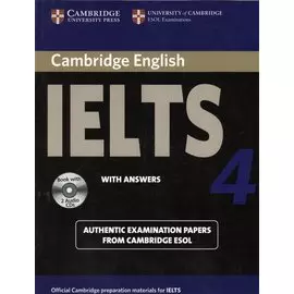 Cambridge IELTS 4. Examination papers from the University of Cambridge ESOL Examinations: English for Speakers of Other Languages (+2 AudioCDs)
