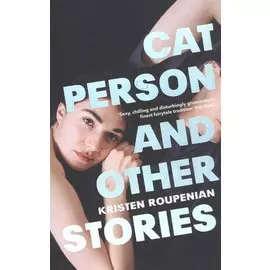 Cat Person and Other Stories