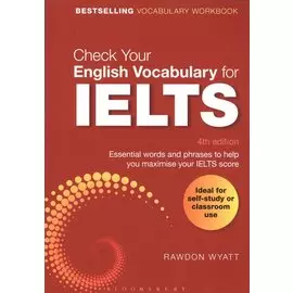 Check Your English Vocabulary for IELTS. Essential words and phrases to help you maximise your IELTS score