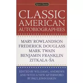 Classic American Autobiographies