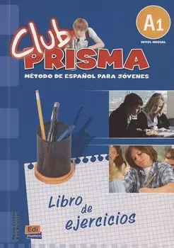 Club Prisma A1. Libro de Ejercicios