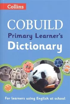 COBUILD Primary Learner’s Dictionary Age 7+ (2 изд) (мCOBUILD)