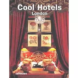 Cool Hotels London/Крутые отели Лондон (англ) (TeNeues)