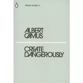 Create Dangerously