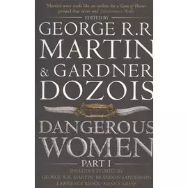 Dangerous Women. Part 1
