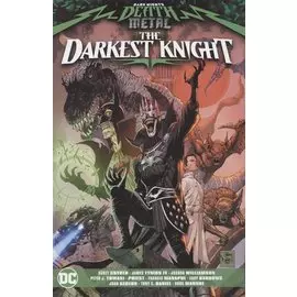 Dark Nights. Death Metal. The Darkest Knight
