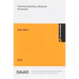 Das Wort Germanistisches Jahrbuch Russland 2016