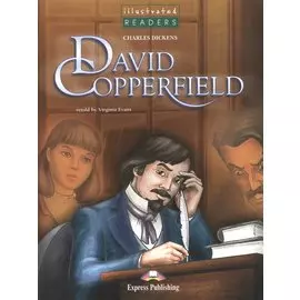 David Copperfield. Level 3. Книга для чтения
