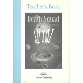 Death Squad. Teacher`s Book. Книга для учителя