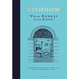Dishoom "From Bombay with love"