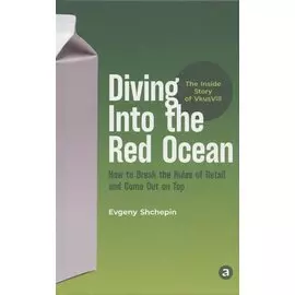 Diving Into the Red Ocean: How to Break the Rules of Retail and Come Out on Top