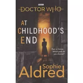 Doctor Who: At Childhood s End