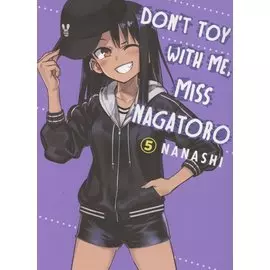 Don't Toy With Me Miss Nagatoro. Volume 5