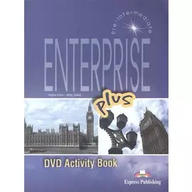 Enterprise Plus. DVD Activity Book. Pre-Intermediate. Рабочая тетрадь к видеокурсу