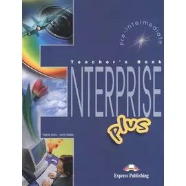 Enterprise Plus. Teacher s Book. Pre-Intermediate