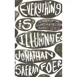 Everything Is Illuminated. A novel