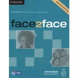 Face2Face. Intermediate Teacher s Book (B1+) (+DVD)
