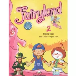 Fairyland 2. Pupil s Book. Учебник