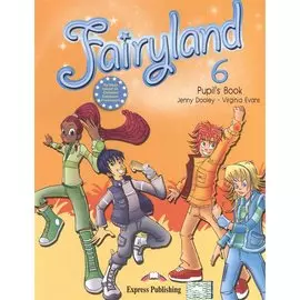 Fairyland 6. Pupil's Book