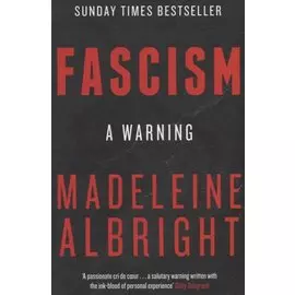 Fascism: A Warning