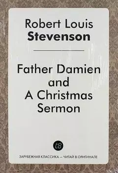 Father Damien, and A Christmas Sermon