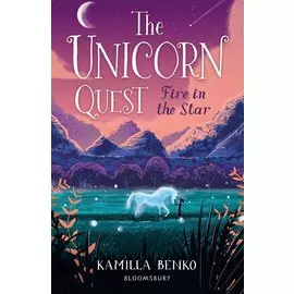 Fire in the Star: The Unicorn Quest 3