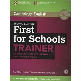 First for Schools Trainer Six Practice Tests with Answers and Teachers Notes