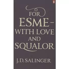 For Esme - with Love and Squalor