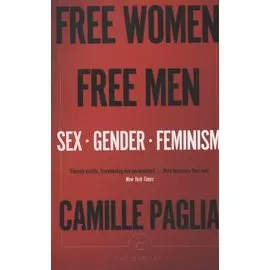 Free Women, Free Men : Sex, Gender, Feminism