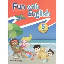 Fun with English 5. Primary. Pupil s Book