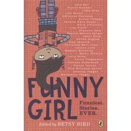 Funny Girl. Funniest. Stories. Ever