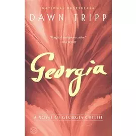 Georgia: A Novel of Georgia O Keeffe