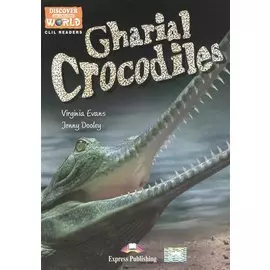 Gharial Crocodiles. Reader. Книга для чтения.