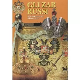 Gli zar russi. Rjurikovichi, Romanov