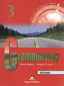 Grammarway 3. With Answers. Pre-Intermediate. С ключами