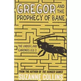 Gregor and the Prophecy of Bane