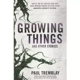 Growing Things and Other Stories