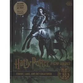 Harry Potter. Film Vault. Volume 1. Forest, Lake and Sky Creatures