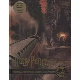 Harry Potter. Film Vault. Volume 2. Diagon Alley, The Hocwarts Express, and the Ministry