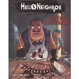 HelloNeighbor. Waking Nightmare
