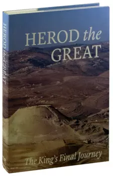 Herod the Great: The Kings Final Journey