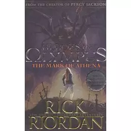Heroes of Olympus. The Mark of Athena